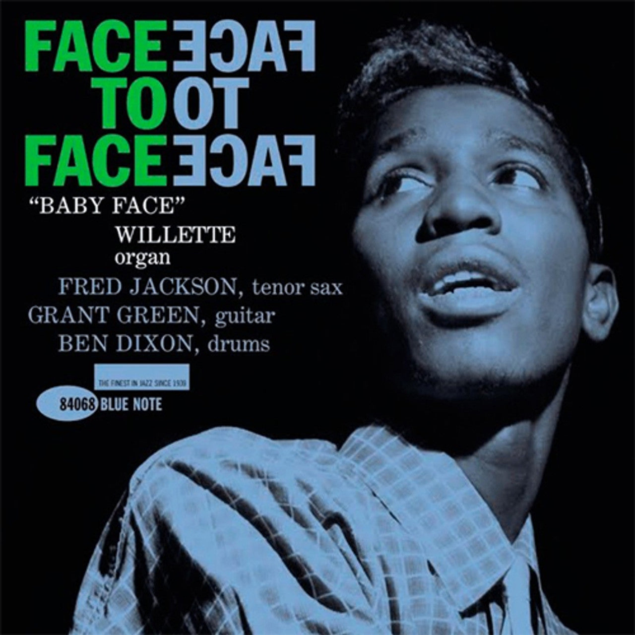 "Baby Face" Willette – Face To Face (Blue Note) (Arrives in 30 Days)