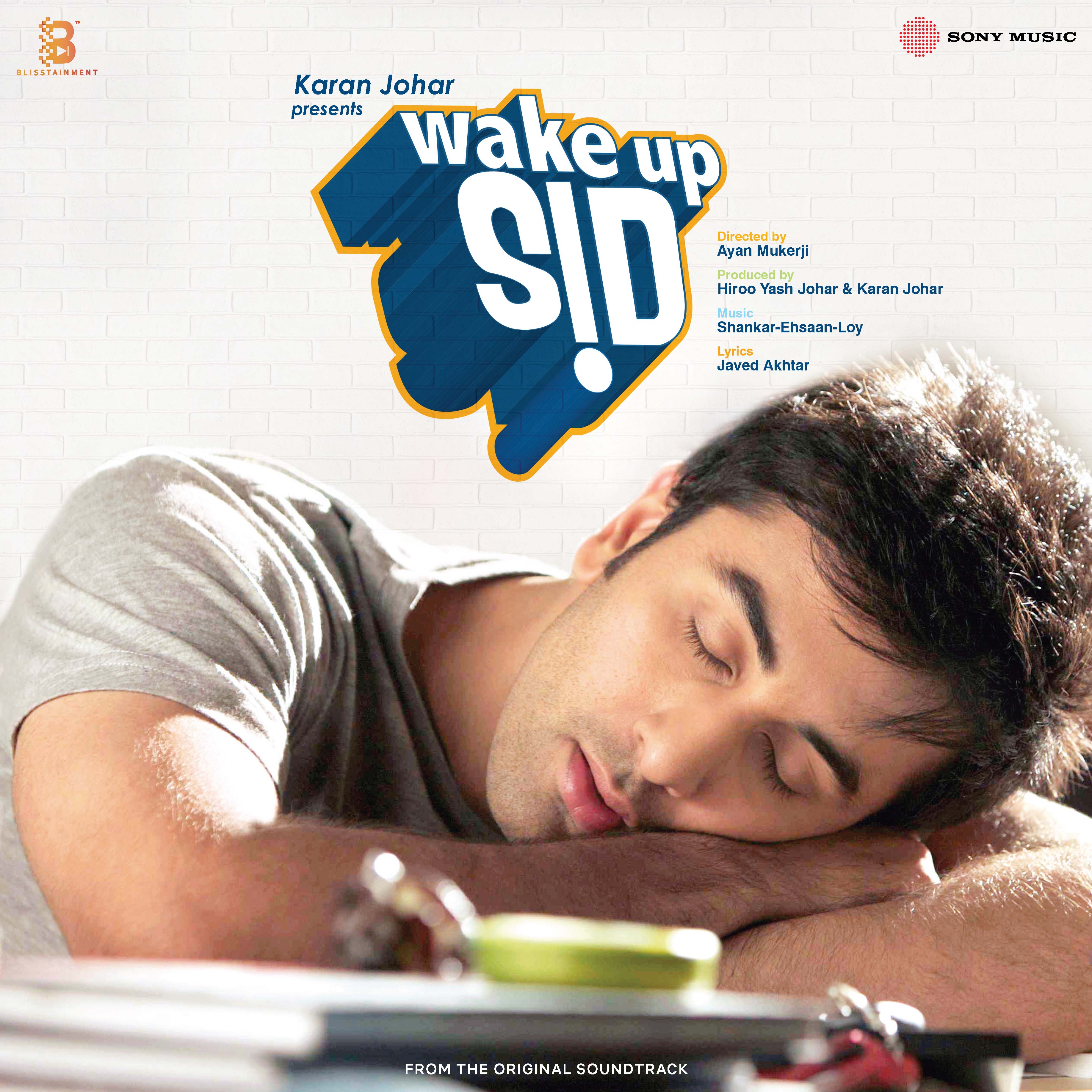 Shankar Ehsaan Loy - Wake Up Sid