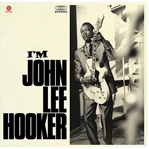 John Lee Hooker – I'm John Lee Hooker (Arrives in 2 days)  (25%)
