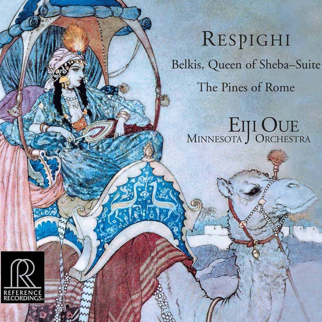 Ottorino Respighi, Minnesota Orchestra, Eiji Oue – Belkis, Queen Of Sheba Suite / The Pines Of Rome (Reference Recordings) (Half Speed Mastered) (Arrives in 30 Days)