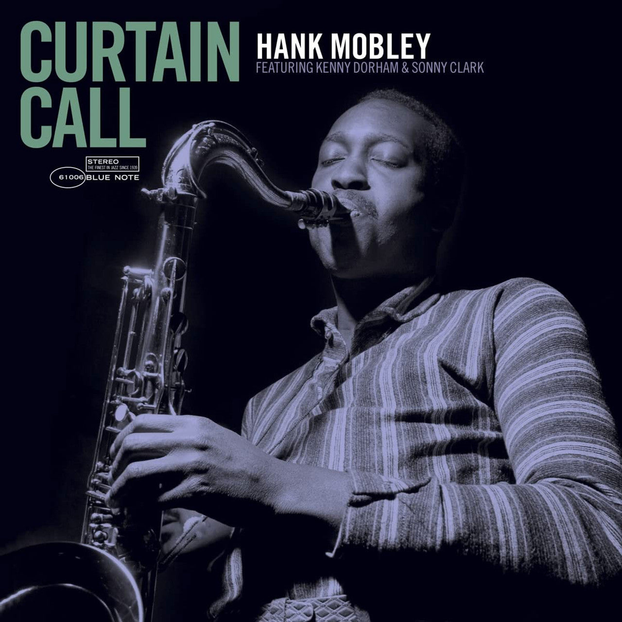 Hank Mobley Featuring Kenny Dorham & Sonny Clark – Curtain Call (Blue Note) (Arrives in 30 Days)