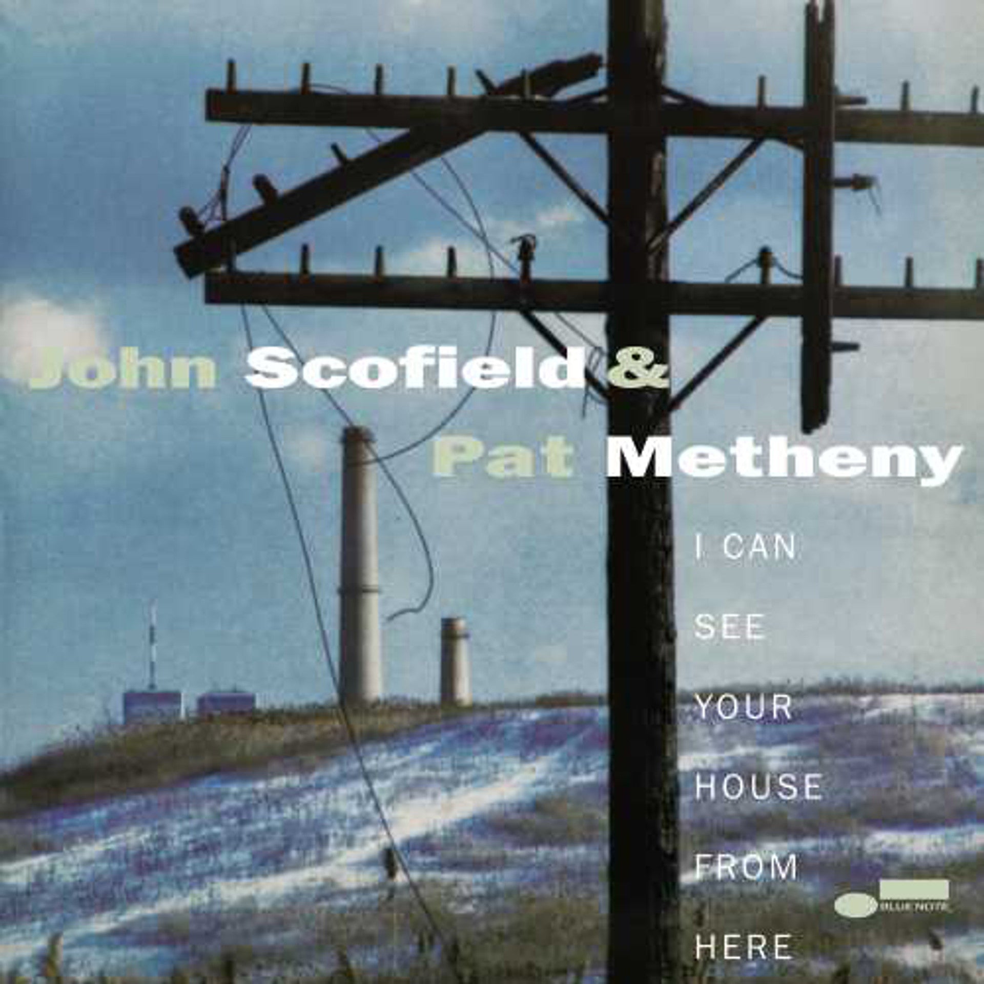 John Scofield & Pat Metheny – I Can See Your House From Here (Blue Note) (Arrives in 30 Days)