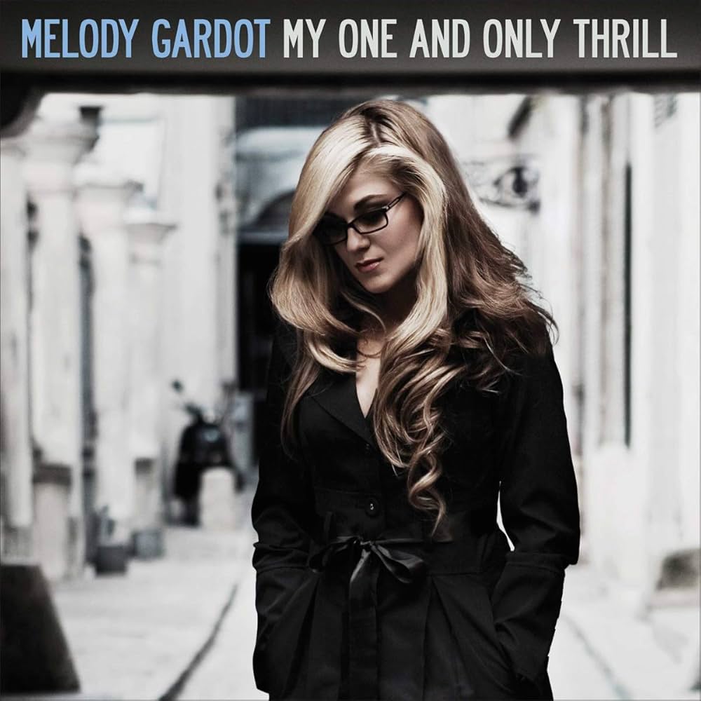 Melody Gardot – My One And Only Thrill (Arrives in 4 days)