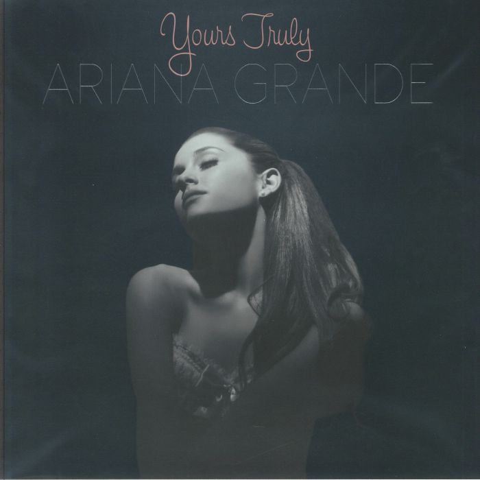 Ariana Grande – Yours Truly (Arrives in 21 days)