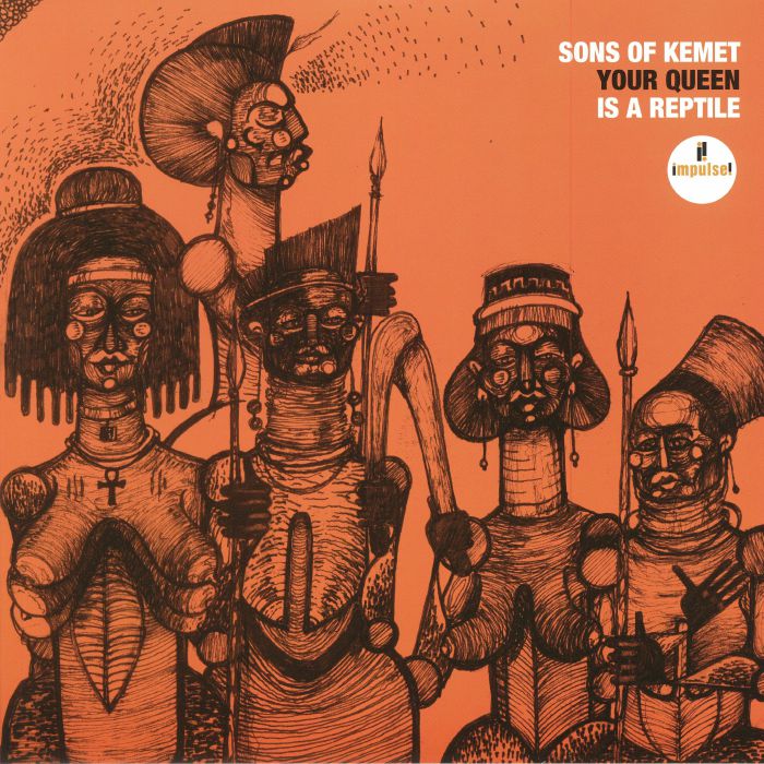 Sons Of Kemet – Your Queen Is a Reptile (Arrives in 21 days)