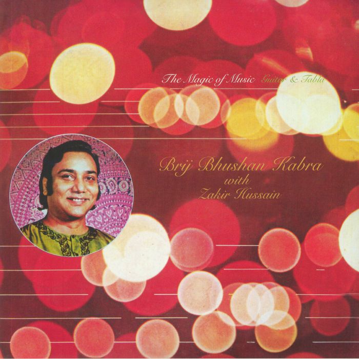 Brij Bhushan KABRA / ZAKIR HUSSAIN - The Magic Of Music: Guitar & Tabla (Quick Ship)