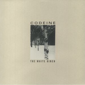 CODEINE - The White Birch (reissue) (Arrives in 21 days)