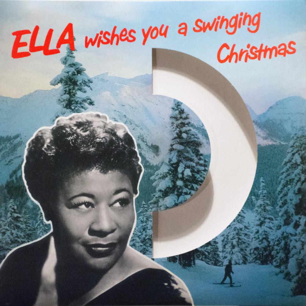 Ella Fitzgerald – Ella Wishes You A Swinging Christmas (Arrives in 21 Days)