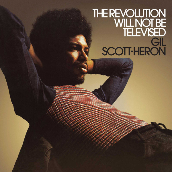 Gil Scott Heron - The Revolution Will Not Be Televised (Quick Ship)