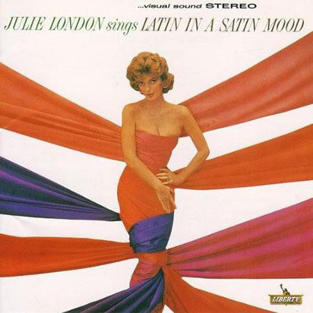 Julie London - Sings Latin in a Satin Mood (Analogue Pressing) (Quick Ship)