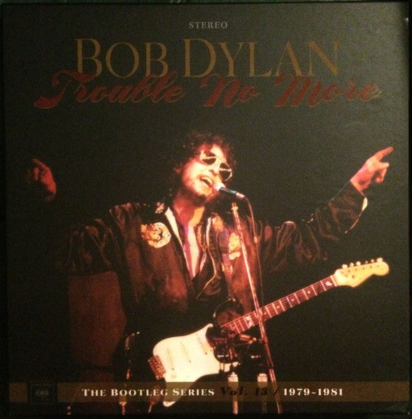 Bob Dylan – Trouble No More (1979-1981)  (Arrives in 4 days )