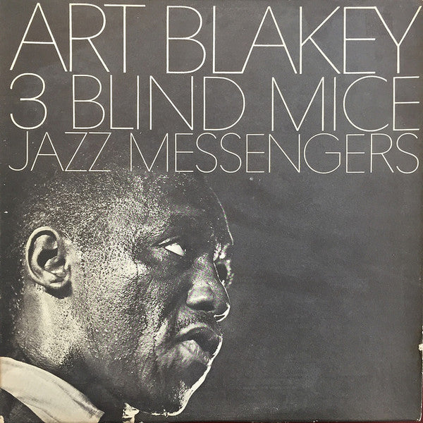 ART BLAKEY & THE JAZZ MESSENGERS - 3 BLIND MICE (Arrives in 4 days)