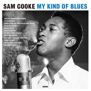 Sam Cooke – My Kind Of Blues (Arrives in 4 days )