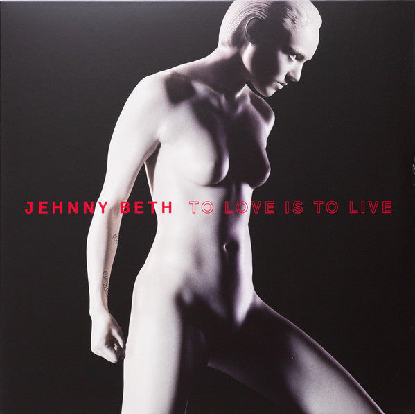 Jehnny Beth – To Love Is To Live (Arrives in 4 days )