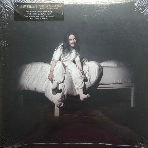 Billie Eilish – When We All Fall Asleep, Where Do We Go? (Arrives in 4 days)