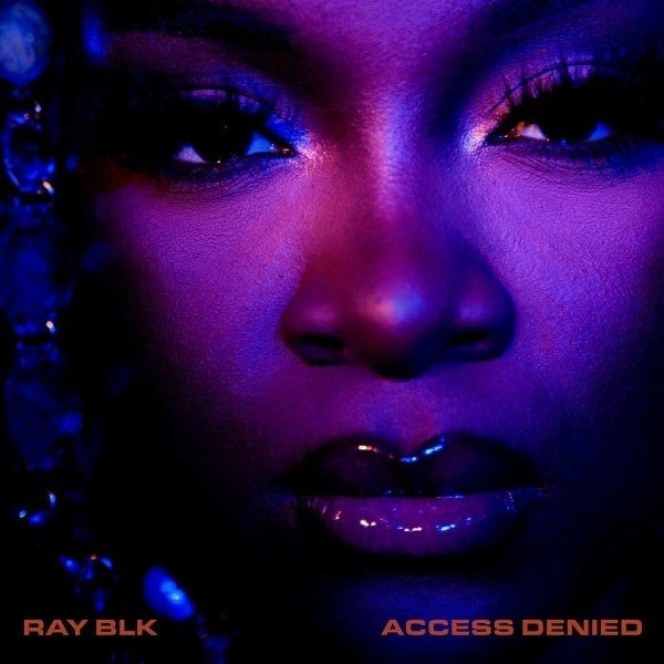 Ray BLK – Access Denied (Arrives in 21 days)