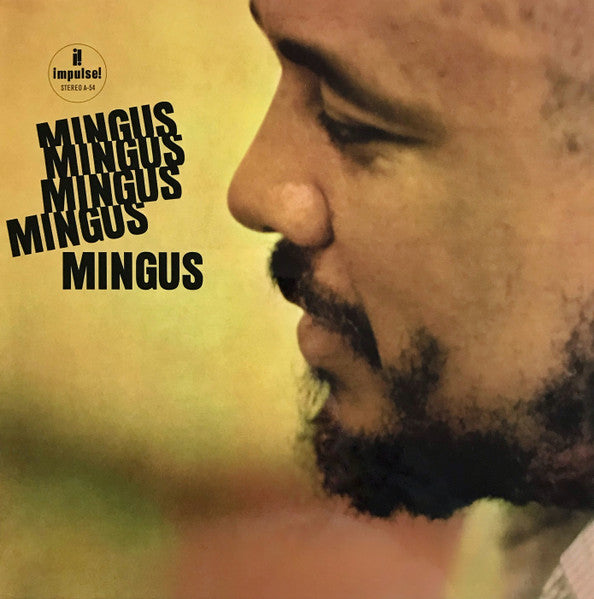 Charles Mingus – Mingus Mingus Mingus Mingus Mingus (Arrives in 4 days )