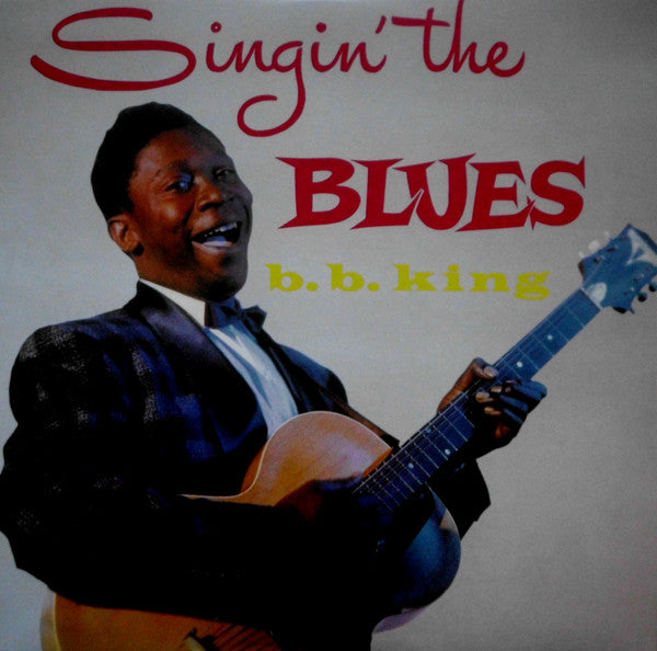 B.B. King – Singin' The Blues (Arrives in 4 Days)