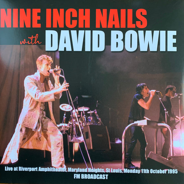 Nine Inch Nails With David Bowie – Live At Riverport Amphitheater, Maryland Heights, St Louis, Monday 11th October 1995 FM Broadcast (Arrives in 4 days )