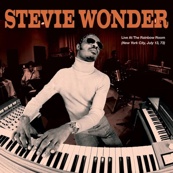 Stevie Wonder – Live At The Rainbow Room (New York City 07-13-73) (Arrives in 4 days )