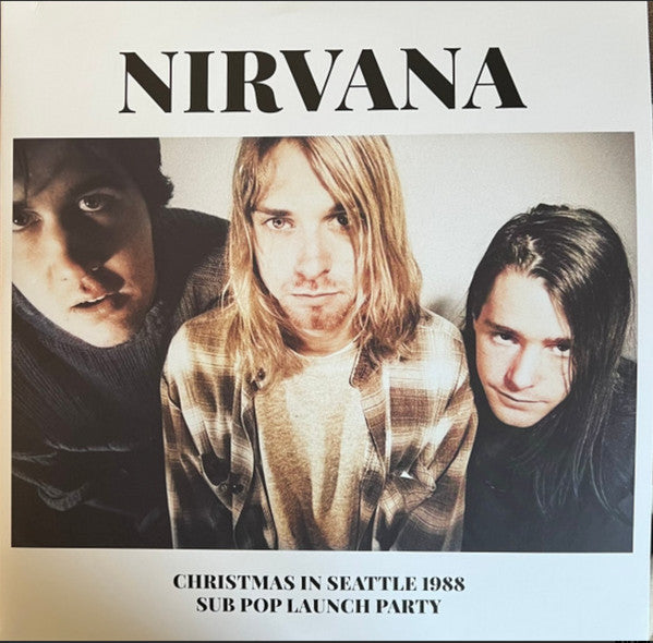 NIRVANA-CHRISTMAS IN SEATTLE 1988 (SUB POP LAUNCH PARTY) - LP (Arrives in 4 days )