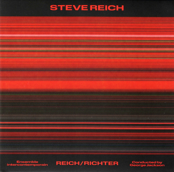Steve Reich / Ensemble Intercontemporain Conducted By George Jackson (23) – Reich/Richter (Arrives in 4 days )