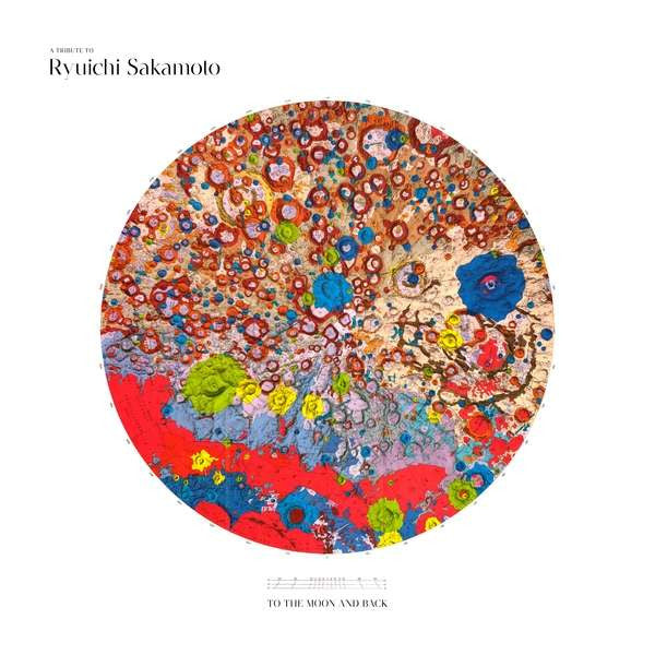Various – To The Moon And Back - A Tribute To Ryuichi Sakamoto (Arrives in 21 days)
