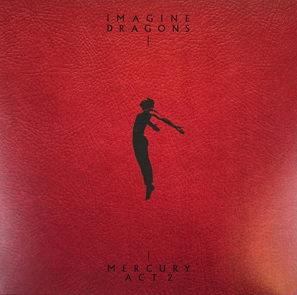 Imagine Dragons – Mercury - Act 2 (Arrives in 4 days)