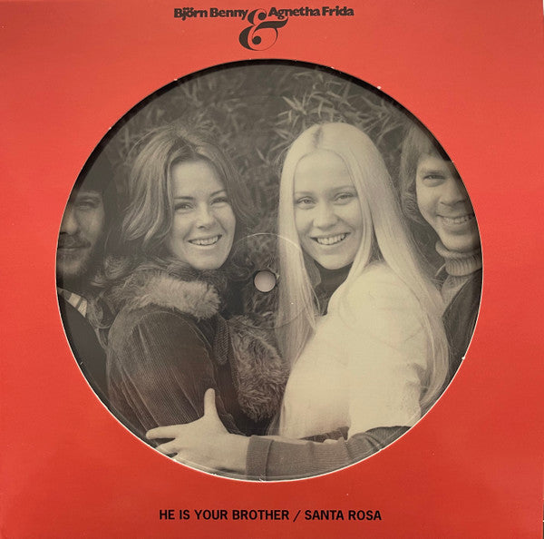 Björn & Benny, Agnetha & Frida* – He Is Your Brother / Santa Rosa (Arrives in 4 days )