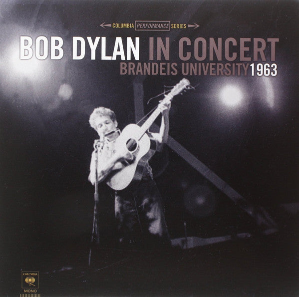 Bob Dylan – Brandeis University 1963 (Arrives in 4 Days)