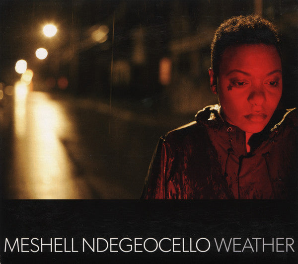 Meshell Ndegeocello* – Weather (Arrives in 21 days)
