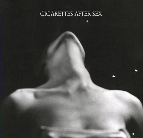 Cigarettes After Sex – I (Arrives in 4 Days)