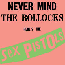 Sex Pistols – Never Mind The Bollocks Here's The Sex Pistols (Arrives in 21 Days)