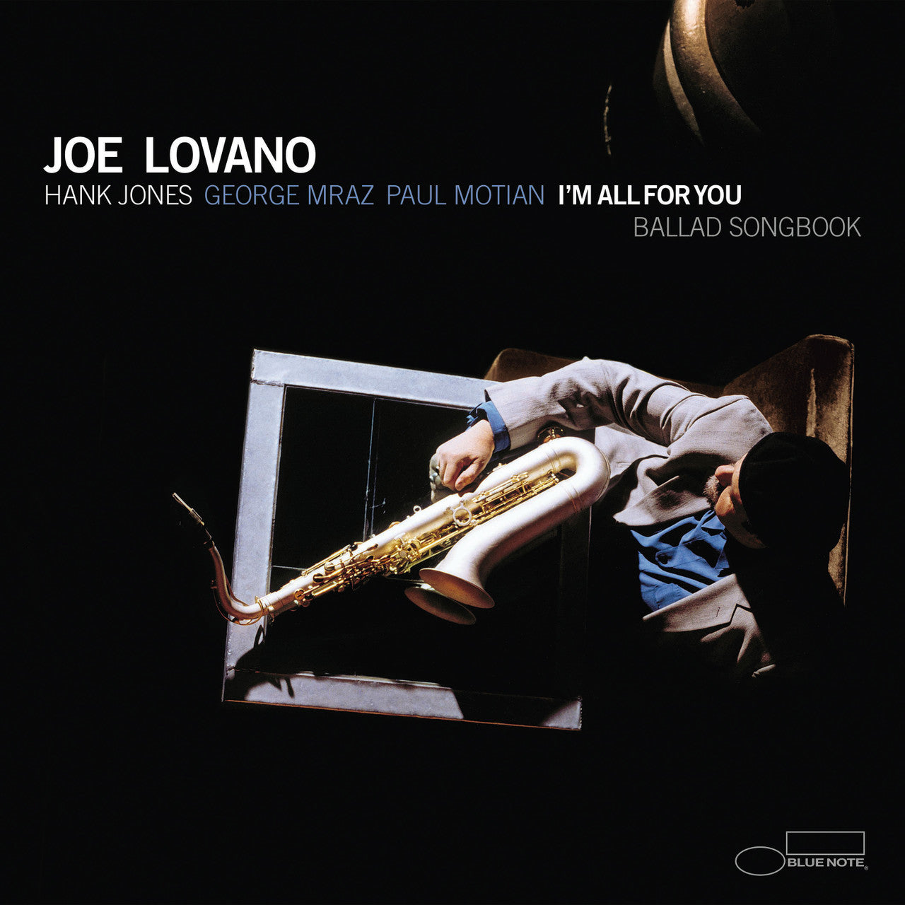 Joe Lovano – I'm All For You (Blue Note)(UMe) (Arrives in 30 Days)