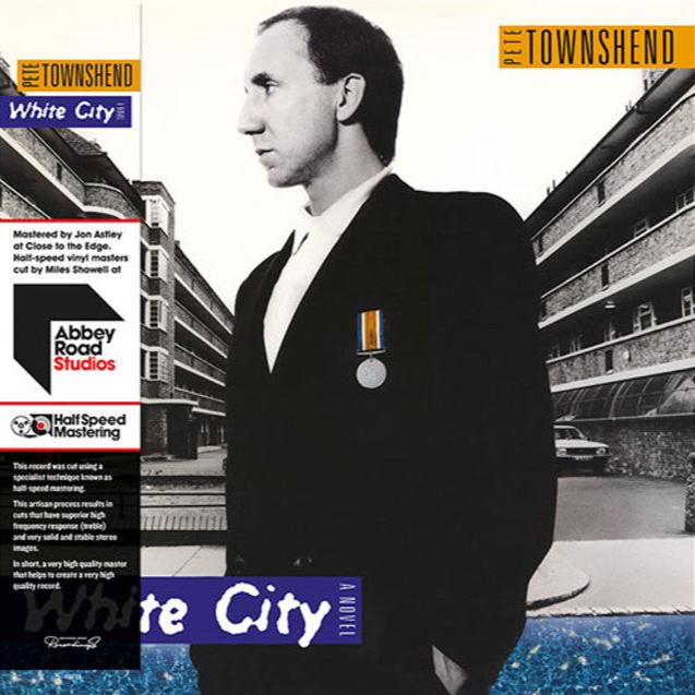 Pete Townshend – White City (A Novel) (Universal) (Half Speed Mastered) (Arrives in 30 Days)