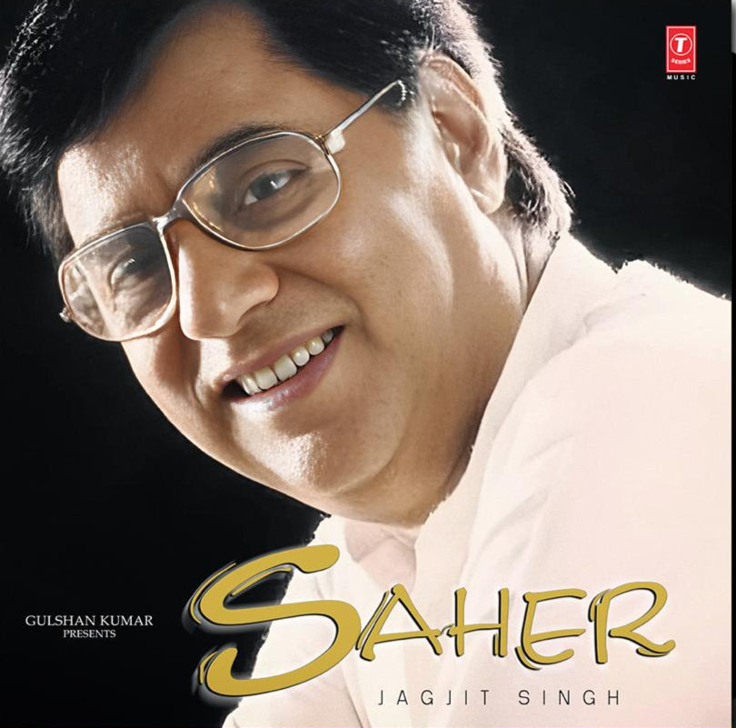 Jagjit Singh - Saher (Arrives in 7 Days)