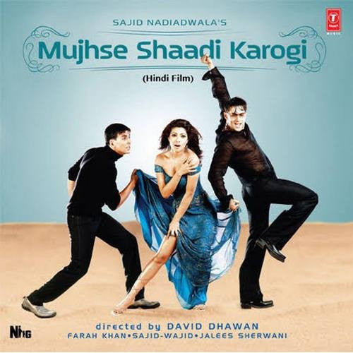 Farah Khan, Sajid-Wajid*, Jalees Sherwani – Mujhse Shaadi Karogi (Arrives in 4 days)