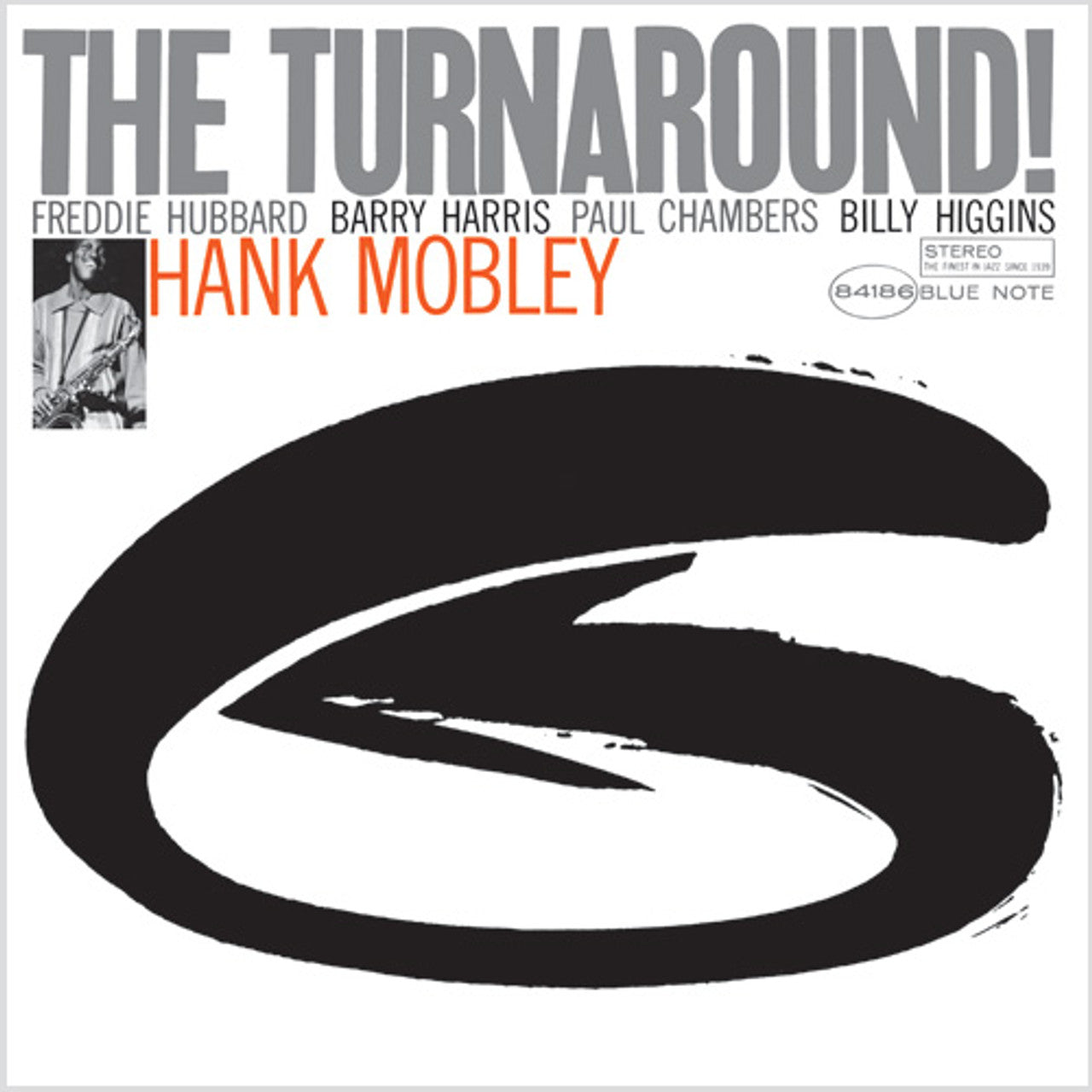 Hank Mobley – The Turnaround (Blue Note)(UMe) (Arrives in 30 Days)