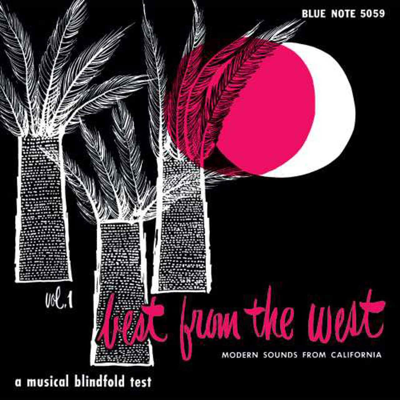 Various – Best From The West Vol. 1 • Modern Sounds From California (Blue Note) (UMe) (Arrives in 30 Days)
