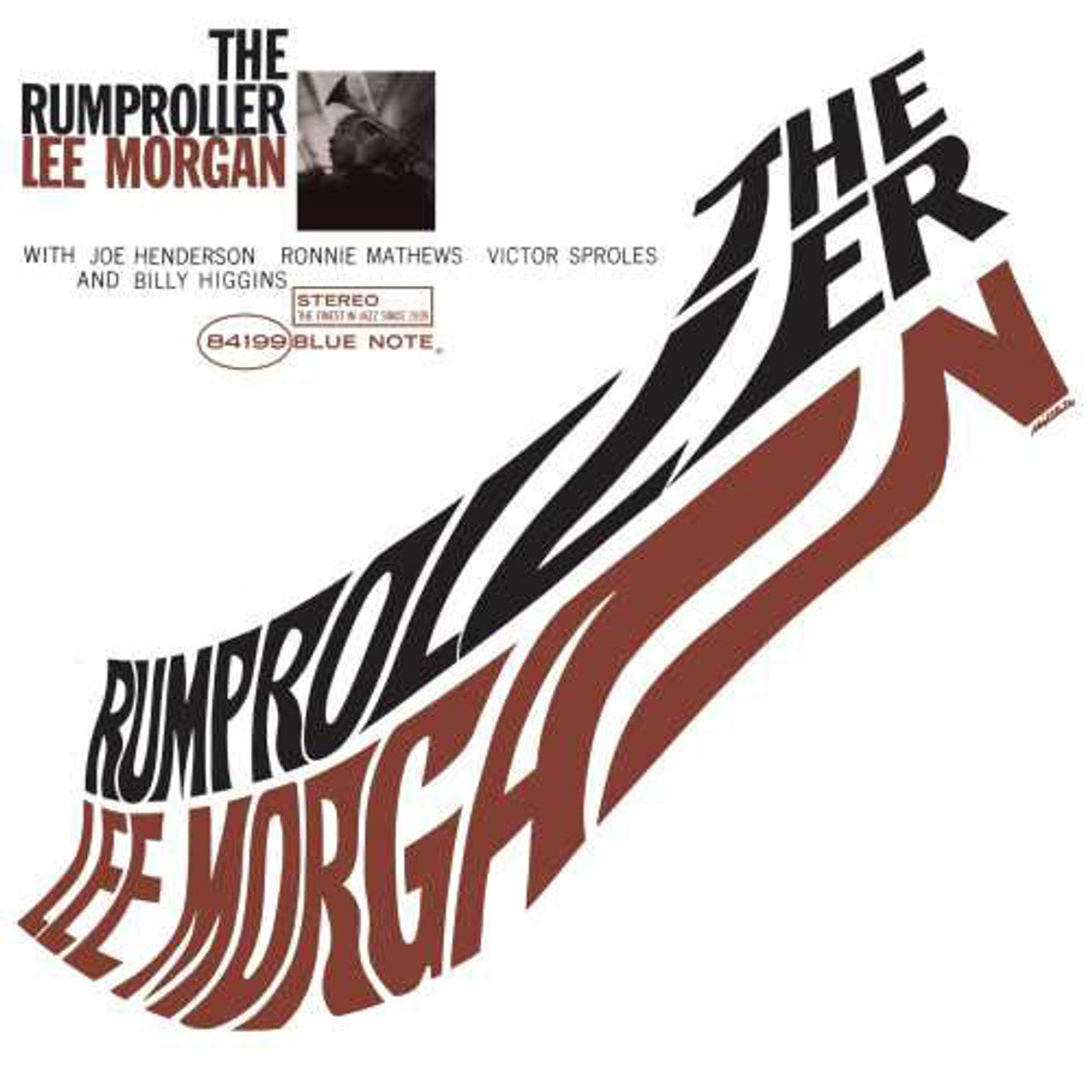 Lee Morgan – The Rumproller (Blue Note) (UMe) (Arrives in 30 Days)