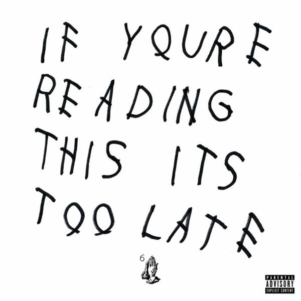 Drake – If You're Reading This It's Too Late (Quick Ship)