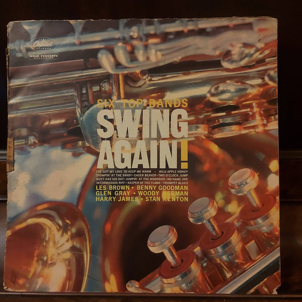 Les Brown, Benny Goodman, Glen Gray, Woody Herman, Harry James (2), Stan Kenton – Six Top Bands Swing Again (Used Vinyl - G)