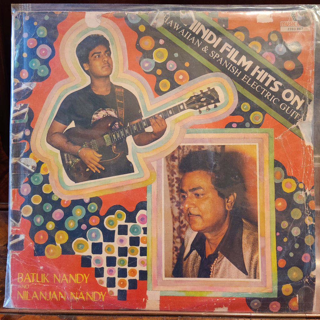 Batuk Nandy and Nilanjan Nandy – Hindi Film Hits On Hawaiian & Spanish Electric Guitar (Used Vinyl - VG) TRC