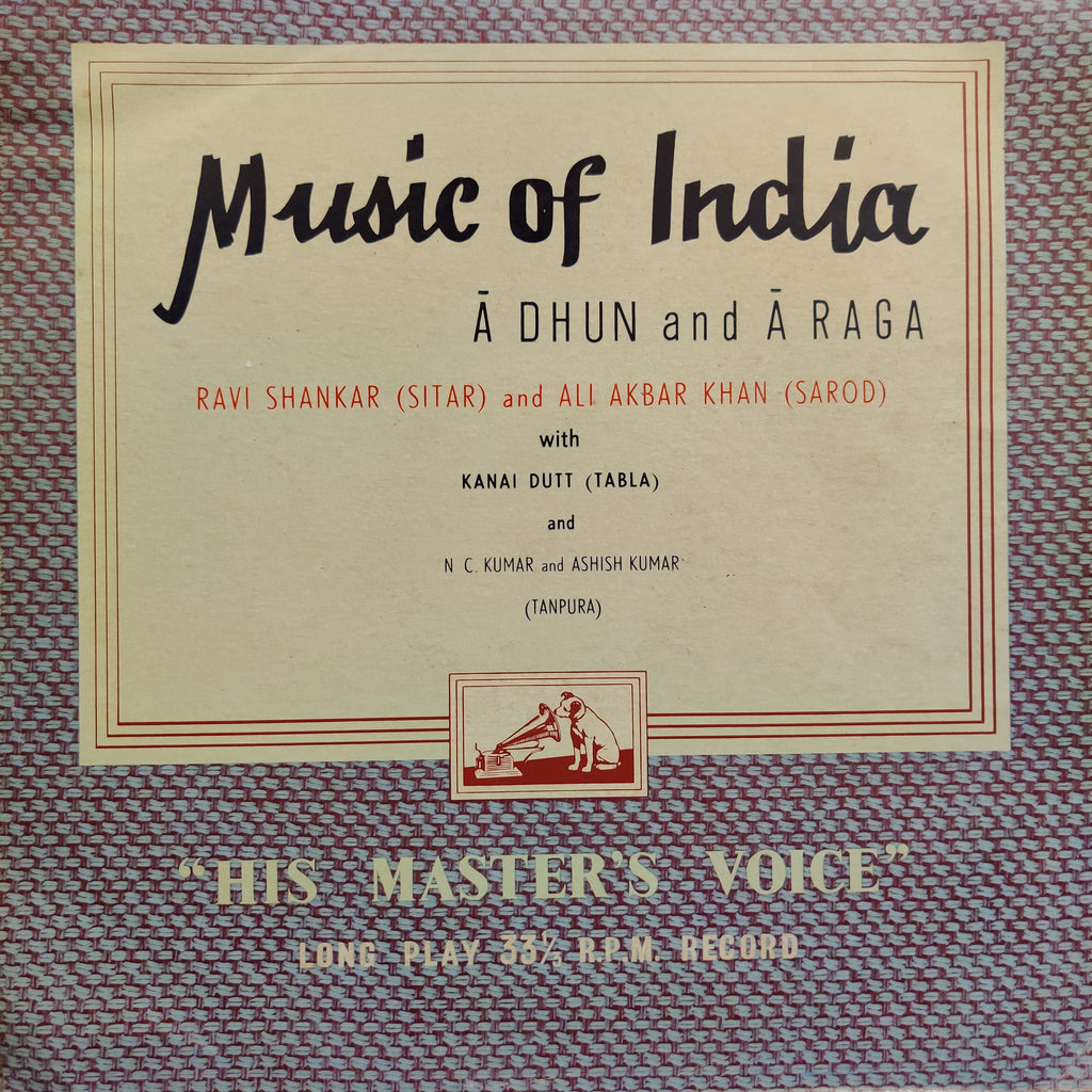 Ravi Shankar, Ali Akbar Khan With Kanai Dutt And NC Kumar And Ashish Kumar – Music Of India: Ā Dhun And Ā Raga (Used Vinyl - VG) TSM