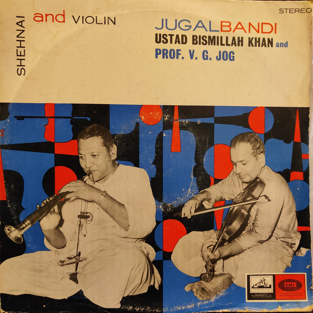 Ustad Bismillah Khan And Prof. V. G. Jog – Shehnai And Violin (Jugalbandi) (Used Vinyl - VG) TSM