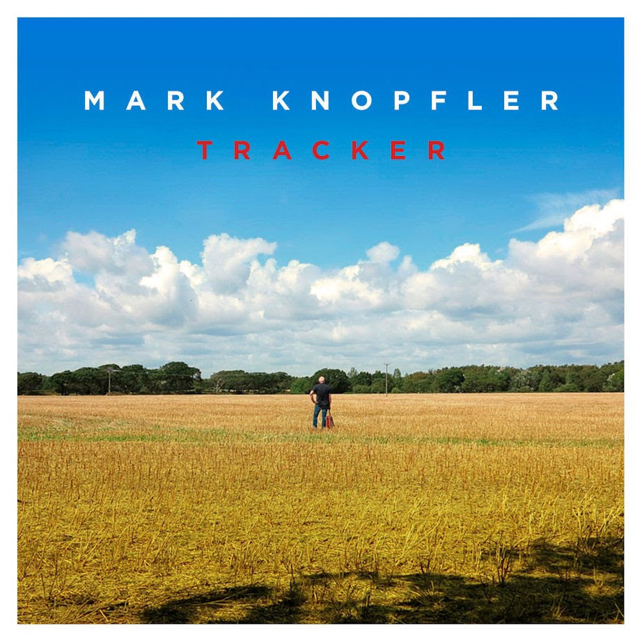 Mark Knopfler – Tracker (Arrives in 4 days )