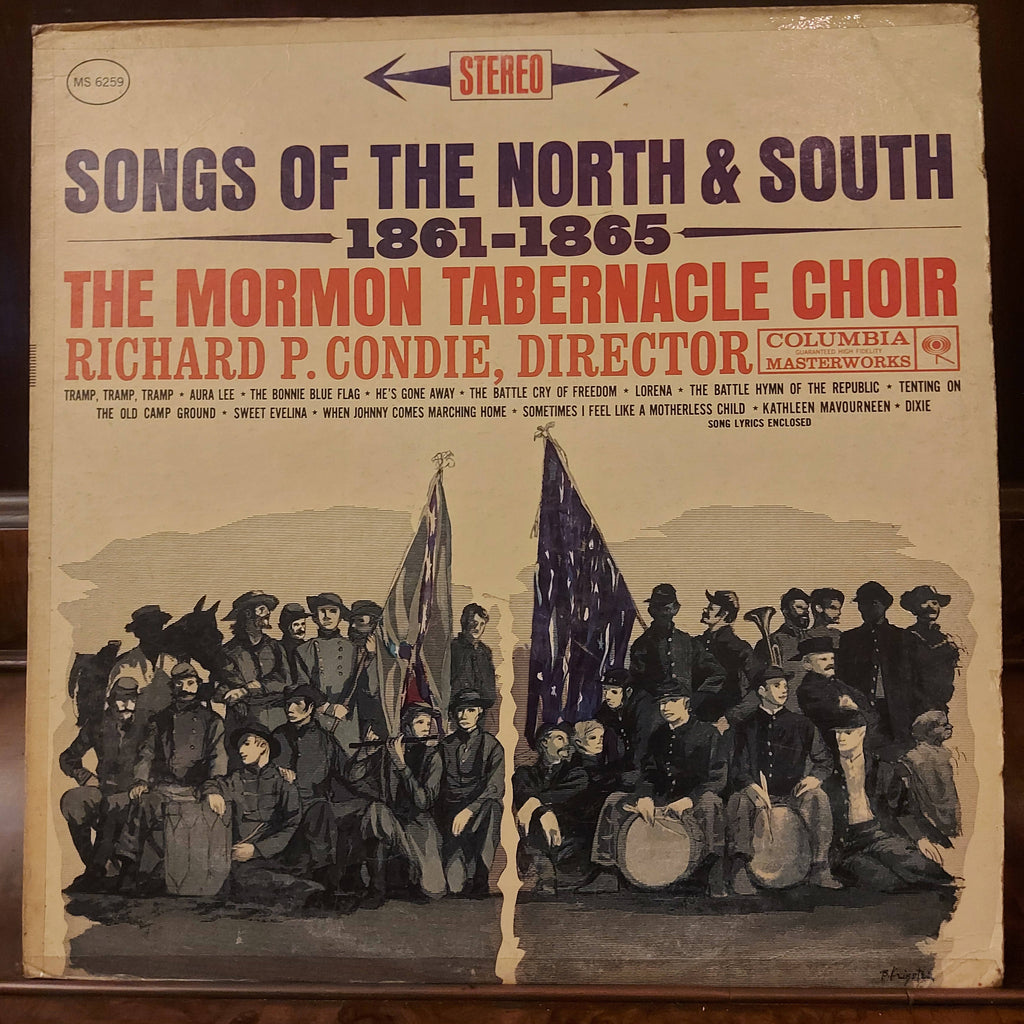 The Mormon Tabernacle Choir, Richard P. Condie – Songs Of The North And South, 1861-1865 (Used Vinyl - VG)