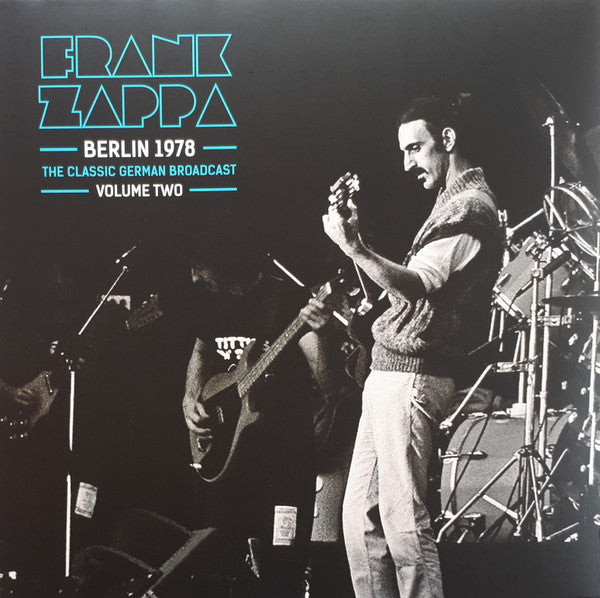 Frank Zappa – Berlin 1978 Volume Two (Arrives in 4 Days)