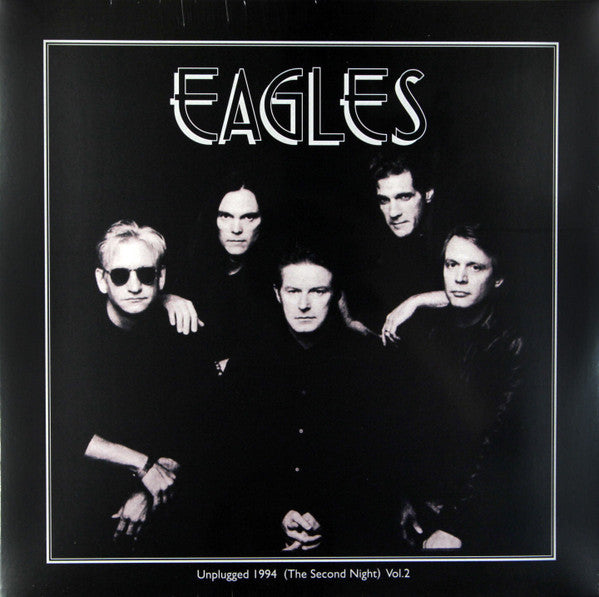 Eagles – Unplugged 1994 (The Second Night) Vol.2 (Arrives in 4 days)