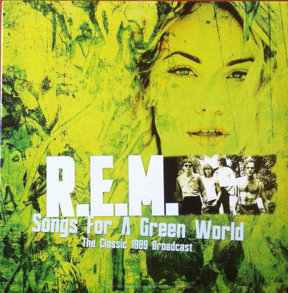 R.E.M. – Songs For A Green World: The Classic 1989 Broadcast (Arrives in 4 days)
